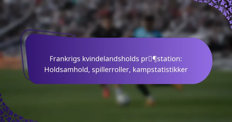 featured-image-frankrigs-kvindelandsholds-prpstation-holdsamhold-spillerroller-kampstatistikker