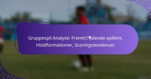 featured-image-gruppespil-analyse-fremtrpdende-spillere-holdformationer-scoringstendenser