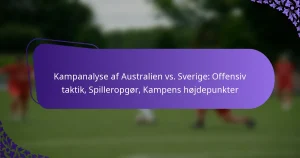 featured-image-kampanalyse-af-australien-vs.-sverige-offensiv-taktik-spilleropgor-kampens-hojdepunkter