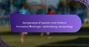 featured-image-kampanalyse-af-spanien-mod-holland-formationpndringer-spillerbidrag-kampindsigt